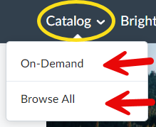 A screenshot of the "Catalog" link on the navigation bar, with the On-Demand and Browse All options displayed below.